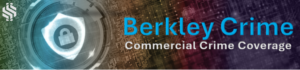 berkley crim commercial-crime coverage
